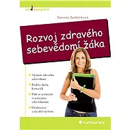Developing a healthy student self-esteem - Daniela Sedláčková