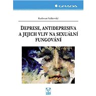 Depression, antidepressants and their effect on sexual functioning - Radovan Vaškovský