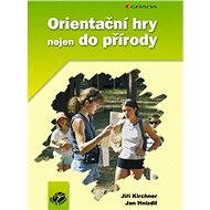 Orienteering games not only in the countryside - Jiří Kirchner