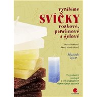 We produce wax, paraffin and gel candles - Alena Vondrušková