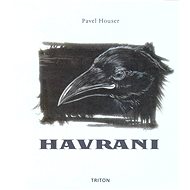Havrani - Ing. Pavel Houser