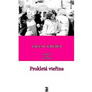 Prokletá vteřina - Václav Gruber