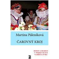 Čarovný kroj - Martina Páleníková