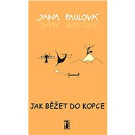Jak běžet do kopce - Jana Paulová