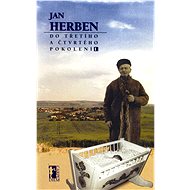 Do třetího a čtvrtého pokolení - I - Jan Herben