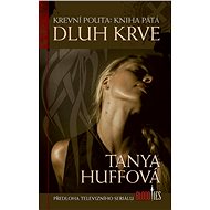 Blood Debt - Tanya Huffová