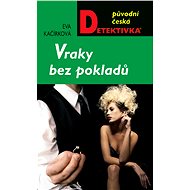 Vraky bez pokladů - Eva Kačírková