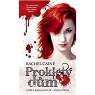 Prokletý dům - Rachel Caine