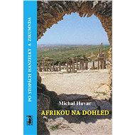 Afrikou na dohled - Michal Huvar