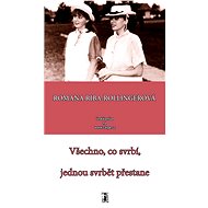 Všechno, co svrbí, jednou svrbět přestane - Romana Riba-Rollingerová