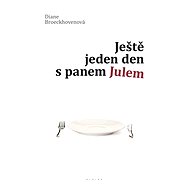 Ještě jeden den s panem Julem - Diane Broeckhovenová