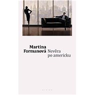 Nevěra po americku - Martina Formanová
