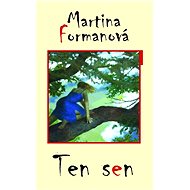 Ten sen - Martina Formanová