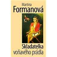 Skladatelka voňavého prádla - Martina Formanová
