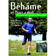 Running around Prague and its surroundings - Viktor Machek