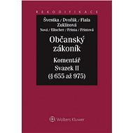 Občanský zákoník - Komentář - Svazek II - Jan Dvořák  Jiří  Švestka  Josef Fiala  Michaela  Zuklínová