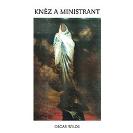 Kněz a ministrant - Oscar Wilde