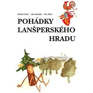 Pohádky lanšperského hradu - Radim Dušek