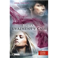 Búrka – Uväznený v čase - Julie Cross