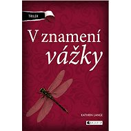 V znamení vážky - Kathrin Lange