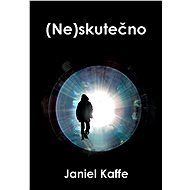 (Ne)skutečno - Janiel Kaffe