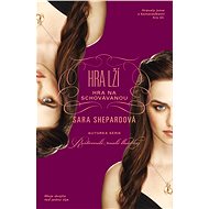 Hra lží: Hra na schovávanou - Sara Shepardová