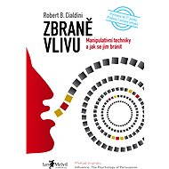Zbraně vlivu - Robert B. Cialdini