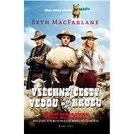 Všechny cesty vedou do hrobu - Seth Macfarlane