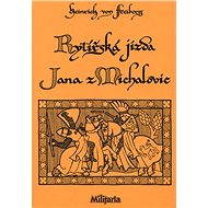 Rytířská jízda Jana z Michalovic - Heinrich von Freiberg