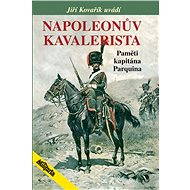 Napoleonův kavalerista - Jiří Kovařík
