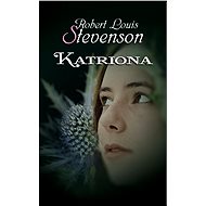Katriona - Robert Louis Stevenson