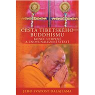 Cesta tibetského buddhismu - Jeho Svatost Dalajlama