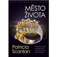 Město života - Patricia Scanlan