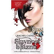 Slavnost bláznů - Rachel Caine