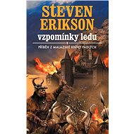 Vzpomínky ledu - Steven Erikson
