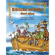 Biblické příběhy – Starý zákon - Jana Eislerová
