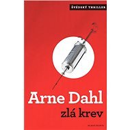 Zlá krev - Arne Dahl