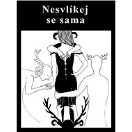 Nesvlíkej se sama - Richard Skolek