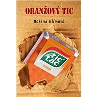Oranžový tic - Božena Klímová
