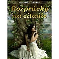 Rozprávky na čítanie - Stanislav Hoferek