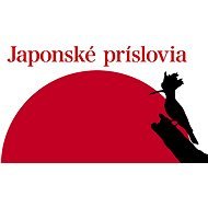 Japonské príslovia - Peter Druska