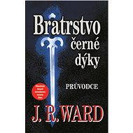 Black Dagger Brotherhood - Guide - J.R. Ward