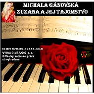 Zuzana a jej tajomstvo - Michala Gánovská