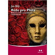 Roses for Pluto - Jan Bílý