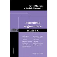 Fonetická segmentace hlásek - Pavel Machač