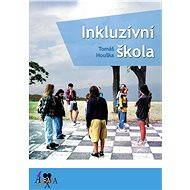Inkluzívní škola - Tomáš Houška