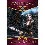 Pán chaosu - Robert Jordan