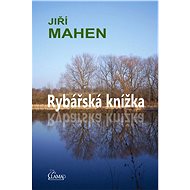 Rybářská knížka - Jiří Mahen