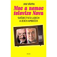 Moc a nemoc televize Nova - Jan Vávra