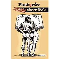 Pastorův sexuální slovníček - MUDr. Zlatko Pastor